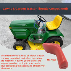 Replacement Throttle Control Knob M47587 Fits 200 Series Lawns & Garden Tractor